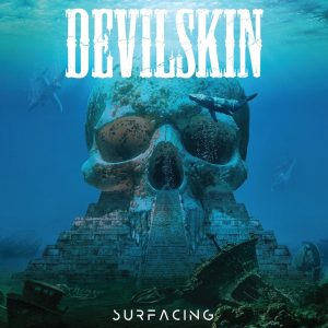 Devilskin Surfacing