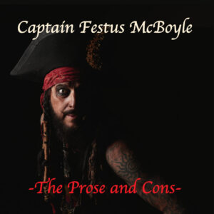 Captain Festus McBoyleProse and Cons album cover August 2025