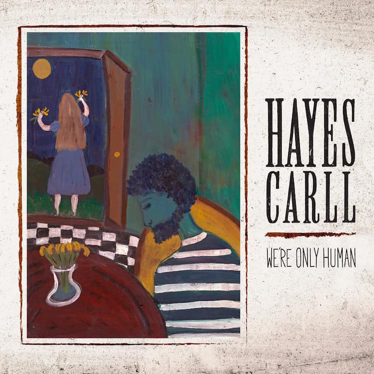 Hayes-Carll-Were-Only-Human-750-x-750