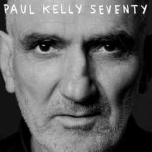 Seventy_by_Paul_Kelly