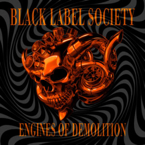 cover Black Label Society - Engines Of Demolition